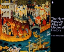 The New Penguin Atlas of Medieval History, Paperback Book The New Penguin Atlas of Medieval History, Paperback Book