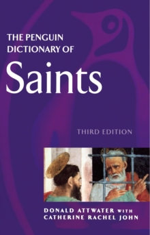 The Penguin Dictionary of Saints, Paperback Book The Penguin Dictionary of Saints, Paperback Book