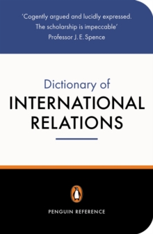 The Penguin Dictionary of International Relations, Paperback The Penguin Dictionary of International Relations, Paperback