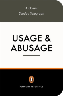 Usage and Abusage : A Guide to Good English, Paperback Book Usage and Abusage : A Guide to Good English, Paperback Book