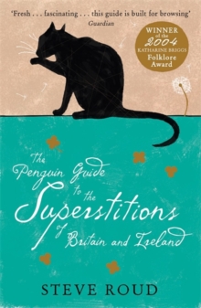 The Penguin Guide to the Superstitions of Britain and Ireland, Paperback Book The Penguin Guide to the Superstitions of Britain and Ireland, Paperback Book