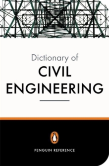 The New Penguin Dictionary of Civil Engineering, Paperback The New Penguin Dictionary of Civil Engineering, Paperback