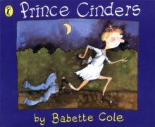 Prince Cinders, Paperback Book Prince Cinders, Paperback Book