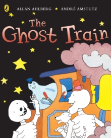 Funnybones : The Ghost Train, Paperback Book Funnybones : The Ghost Train, Paperback Book
