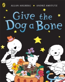 Give the Dog a Bone, Paperback Book Give the Dog a Bone, Paperback Book
