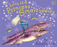 Long Live Princess Smartypants, Paperback Book Long Live Princess Smartypants, Paperback Book