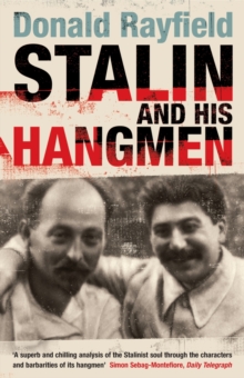 Stalin and His Hangmen : An Authoritative Portrait of A Tyrant and Those Who Served Him, Paperback Book Stalin and His Hangmen : An Authoritative Portrait of A Tyrant and Those Who Served Him, Paperback Book