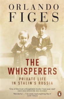 The Whisperers : Private Life in Stalin's Russia, Paperback Book The Whisperers : Private Life in Stalin's Russia, Paperback Book