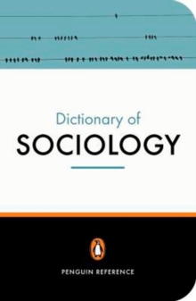 The Penguin Dictionary of Sociology, Paperback Book The Penguin Dictionary of Sociology, Paperback Book