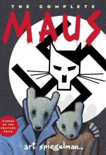 The Complete Maus, Paperback The Complete Maus, Paperback