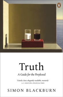 Truth : A Guide for the Perplexed, Paperback Book Truth : A Guide for the Perplexed, Paperback Book