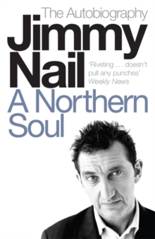A Northern Soul : The Autobiography, Paperback A Northern Soul : The Autobiography, Paperback