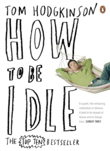 How to be Idle, Paperback Book How to be Idle, Paperback Book