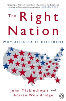 The Right Nation : Why America is Different, Paperback Book The Right Nation : Why America is Different, Paperback Book