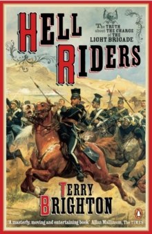 Hell Riders : The Truth About the Charge of the Light Brigade, Paperback Book Hell Riders : The Truth About the Charge of the Light Brigade, Paperback Book