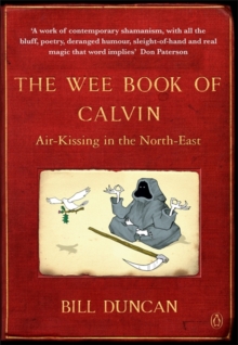 The Wee Book of Calvin : Air-Kissing in the North-East, Paperback Book The Wee Book of Calvin : Air-Kissing in the North-East, Paperback Book