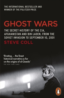 Ghost Wars : The Secret History of the CIA, Afghanistan and Bin Laden, Paperback Book Ghost Wars : The Secret History of the CIA, Afghanistan and Bin Laden, Paperback Book