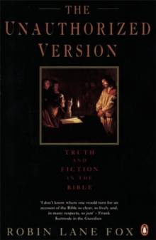 The Unauthorized Version : Truth and Fiction in the Bible, Paperback Book The Unauthorized Version : Truth and Fiction in the Bible, Paperback Book