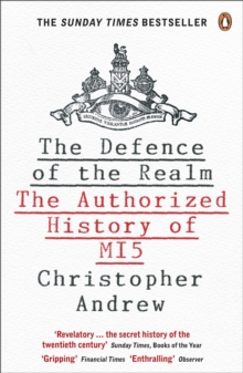 The Defence of the Realm : The Authorized History of MI5, Paperback Book The Defence of the Realm : The Authorized History of MI5, Paperback Book