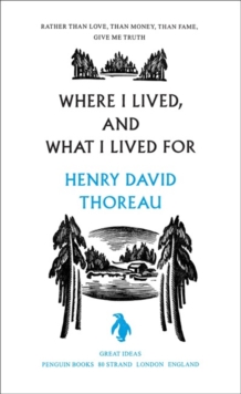 Where I Lived, and What I Lived For, Paperback Book Where I Lived, and What I Lived For, Paperback Book