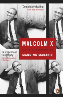 Malcolm X : A Life of Reinvention, Paperback Malcolm X : A Life of Reinvention, Paperback