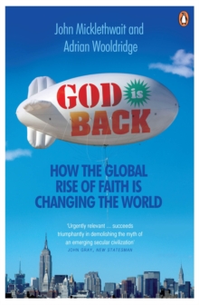 God is Back : How the Global Rise of Faith is Changing the World, Paperback Book God is Back : How the Global Rise of Faith is Changing the World, Paperback Book