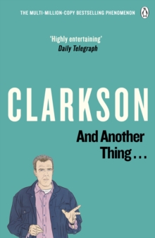 And Another Thing : The World According to Clarkson v. 2, Paperback Book And Another Thing : The World According to Clarkson v. 2, Paperback Book