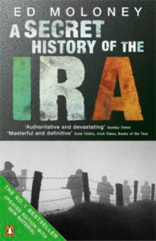 A Secret History of the IRA, Paperback Book A Secret History of the IRA, Paperback Book