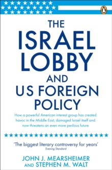 The Israel Lobby and US Foreign Policy, Paperback Book The Israel Lobby and US Foreign Policy, Paperback Book