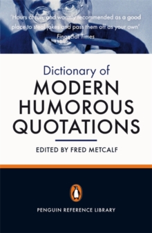 The Penguin Dictionary of Modern Humorous Quotations, Paperback Book The Penguin Dictionary of Modern Humorous Quotations, Paperback Book