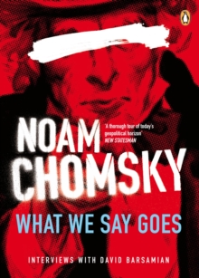 What We Say Goes : Conversations on U.S. Power in a Changing World, Paperback What We Say Goes : Conversations on U.S. Power in a Changing World, Paperback