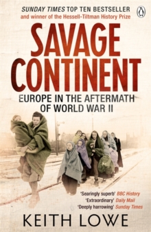 Savage Continent : Europe in the Aftermath of World War II, Paperback Book Savage Continent : Europe in the Aftermath of World War II, Paperback Book