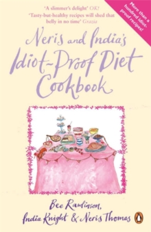 Neris and India's Idiot-Proof Diet Cookbook, Paperback Book Neris and India's Idiot-Proof Diet Cookbook, Paperback Book
