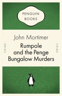 Rumpole and the Penge Bungalow Murders, Paperback Rumpole and the Penge Bungalow Murders, Paperback