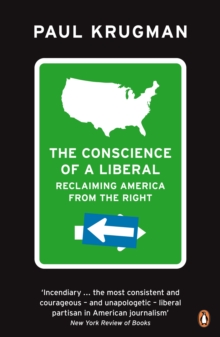 The Conscience of a Liberal : Reclaiming America from the Right, Paperback Book The Conscience of a Liberal : Reclaiming America from the Right, Paperback Book