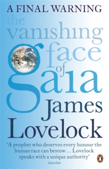 The Vanishing Face of Gaia : A Final Warning, Paperback Book The Vanishing Face of Gaia : A Final Warning, Paperback Book