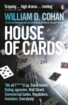House of Cards : How Wall Street's Gamblers Broke Capitalism, Paperback Book House of Cards : How Wall Street's Gamblers Broke Capitalism, Paperback Book