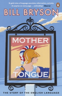 Mother Tongue: The Story of the English Language, Paperback Book Mother Tongue: The Story of the English Language, Paperback Book