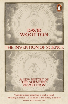 The Invention of Science : A New History of the Scientific Revolution, Paperback Book The Invention of Science : A New History of the Scientific Revolution, Paperback Book