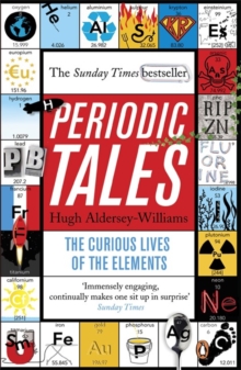 Periodic Tales : The Curious Lives of the Elements, Paperback Book Periodic Tales : The Curious Lives of the Elements, Paperback Book