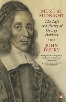 Music at Midnight : The Life and Poetry of George Herbert, Paperback Book Music at Midnight : The Life and Poetry of George Herbert, Paperback Book