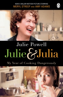 Julie and Julia : My Year of Cooking Dangerously, Paperback Book Julie and Julia : My Year of Cooking Dangerously, Paperback Book
