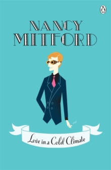 Love in a Cold Climate, Paperback Book Love in a Cold Climate, Paperback Book