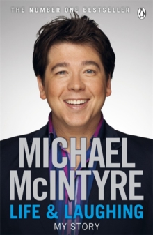 Life and Laughing : My Story, Paperback Life and Laughing : My Story, Paperback