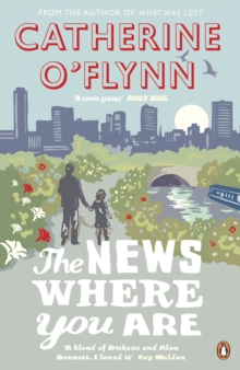 The News Where You Are, Paperback Book The News Where You Are, Paperback Book