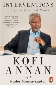 Interventions : A Life in War and Peace, Paperback Book Interventions : A Life in War and Peace, Paperback Book