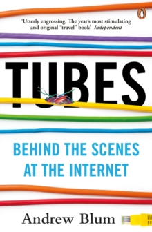 Tubes : Behind the Scenes at the Internet, Paperback Book Tubes : Behind the Scenes at the Internet, Paperback Book