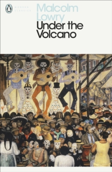 Under the Volcano, Paperback Book Under the Volcano, Paperback Book