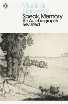 Speak, Memory : An Autobiography Revisited, Paperback Speak, Memory : An Autobiography Revisited, Paperback