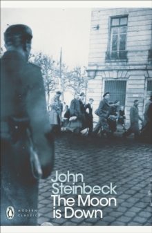 The Moon is Down, Paperback The Moon is Down, Paperback